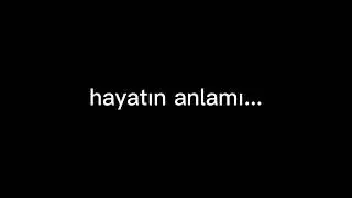 hayatın anlamı
