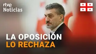 GEORGIA: Se AGUDIZA la CRISIS tras el NOMBRAMIENTO del NUEVO PRESIDENTE | RTVE Noticias