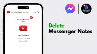 How To Remove Notes On Messenger | Delete Your Messenger Notes