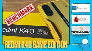 Redmi K40 Game Edition: Antutu, GeekBench, 3D Mark: BenchMark Test