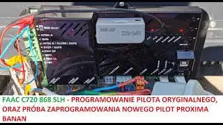Napęd FAAC C720 (OMNIDEC XF 868 MHz) PROGRAMOWANIE I KOPIOWANIE PILOTA ORYGINALNEGO I PROXIMA BANAN