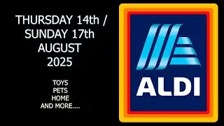 Aldi Special Buys Thursday 14th / Sunday 17th August 2025