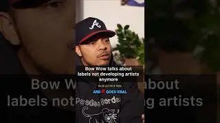 #bowwow talks about labels not developing artists no more #musicmedia #podcast #musicindustry #fyp