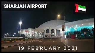 SHARJAH INTERNATIONAL AIRPORT [AJMAN TO SHARJAH INTERNATIONAL AIRPORT DRIVE 19 FEBRUARY 2021]🇦🇪