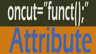 What Use oncut Attribute in HTML - advance html & javascript listener oncut