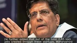 Maharashtra has highest number of startup jobs: Piyush Goyal