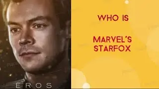 Who is Marvel's MCU Starfox from Eternals ?