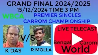 WBCA Premier Championship 2024-25 GRAND FINAL Live RAJESH MOLLA VS KRISHNENDU DAS