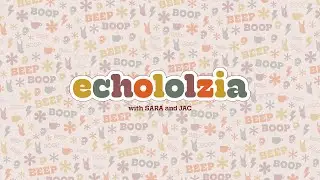 Tis the beginning! Neuro-spicy besties start a podcast! Echololzia EP 01