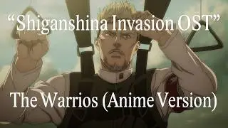 The Warriors (Episode 76 Anime Version)「Shiganshina Invasion」Attack on Titan Season 4 OST