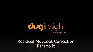 DUG Insight How-To: Correcting Residual Moveout (RMO) Part 1 - Parabolic Move-Out