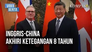 Kunjungi Beijing, PM Starmer Ingin Pulihkan Hubungan Inggris-China