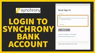 How to Login to Synchrony Bank Saving Account? Synchrony Bank Saving Account Sign In Credit Card