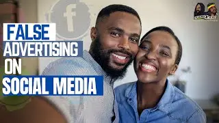 False Advertising (Lying) on Social Media || B.H.N.T.D Podcast Ep.22