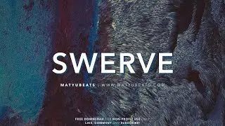 FREE | Swerve | MoStack x Geko x NSG Type Beat 2019 | Free UK AfroSwing Rap Instrumental