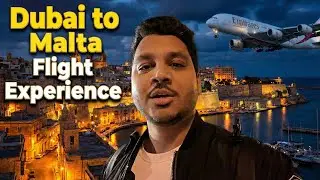Dubai to Malta Flight | Malta Tour