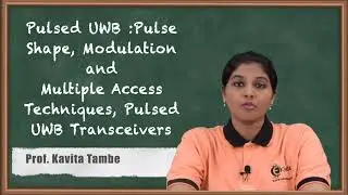 Pulsed UWB: Pulse Shape, Modulation and Multiple Access Techniques, Pulsed UWB Transceivers -