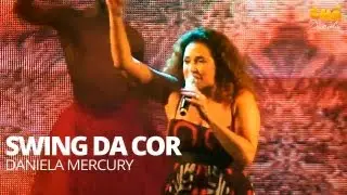 Daniela Mercury - Swing da Cor (Ao Vivo) @ Chá da Alice - Pheeno TV
