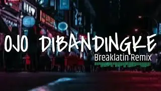 Break Latin 2023 - Ojo Dibandingke (Hyp3r D Remix)