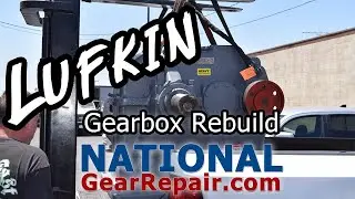 Lufkin Gearbox Rebuild