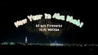Celebrating New Year in Abu Dhabi | Sheik Zayed Festival | 62 mins Fireworks