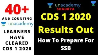 CDS 1 2020 Results Out | Unacademy CDS 1 2020 Results | CDS 2 2020 Preparation Strategy