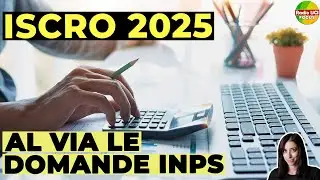 ISCRO 2025: Al via le DOMANDE INPS, Ecco i requisiti e la scadenza