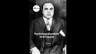 Psychological analysis of Al Capone
