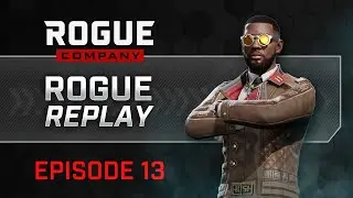 Rogue Company - Rogue Replay - Episode 13 (Season One Final)