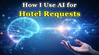 How I Use AI for Hotel Requests