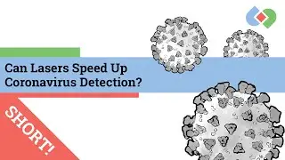 A Symbiotic Short: Can Lasers Speed Up Coronavirus Detection?