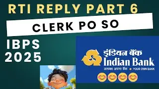 IBPS Clerk PO SO 2025 Vacancy Update | iNDIAN BANK RTI Reply | Part 6