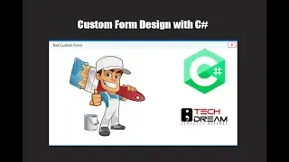 How to create Custom Form in C#
