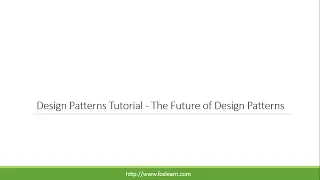 Design Patterns Tutorial - The Future of Design Patterns