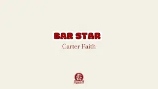 🎤🤠 Karaoke BAR STAR - Carter Faith