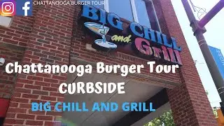 Chattanooga Burger Tour Curbside | Big Chill and Grill