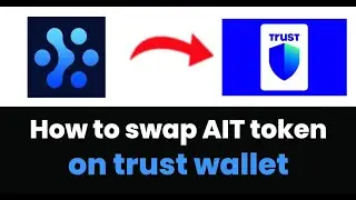 How to Swap AIT Token on Trust Wallet (EASY!!)