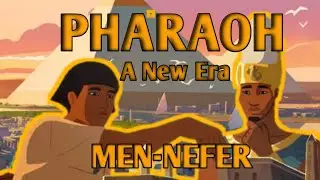 Pharaoh: A New Era ~ Men-Nefer (Archaid Period)