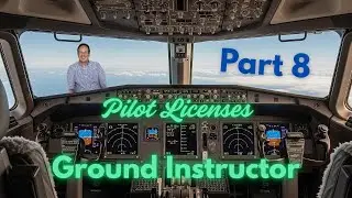 FAA Ground Instructor EXPLAINED 2026: Pilot Licenses Part 8
