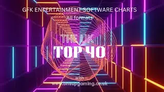 GFK ENTERTAINMENT SOFTWARE CHARTS UK TOP 40 367