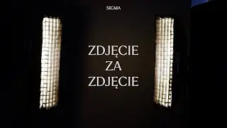 Zdjęcie za zdjęcie z #TeamSIGMA |  Wyzwanie SIGMA dla fotografów