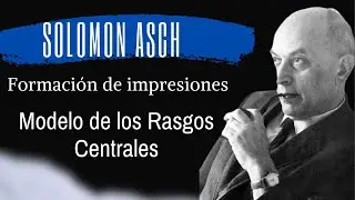 🙇🏻Formaci&oacute;n de impresiones Psicolog&iacute;a Social/ Modelo de los Rasgos centrales🕵️