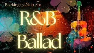 Free R&B Ballad Backing Track in E Minor for Singers & Guitarists
