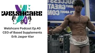 Welshcare Podcast Ep.41 Erik Jasper Kier