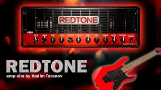 REDTONE (Vadim Taranov amp sim) - quick demo