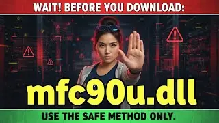 How to Fix Mfc90u.dll Not Found [SOLVED]