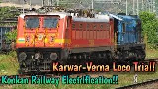 Karwar - Verna AC Loco Trial || Konkan Railway Electrification