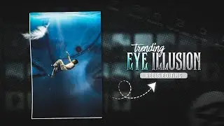 EYE ILLUSION - Trending Reels Video Editing | Instagram Trending Reels Video Edit In Capcut 🌼