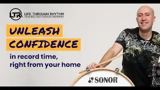 LTR DRUMMING: Unleash confidence, in record time, right from your home