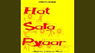 Hat Sala Pyaar